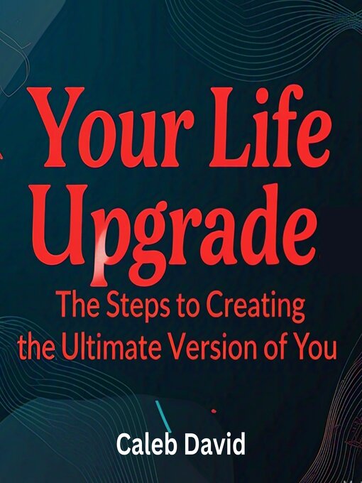 Title details for Your Life Upgrade by Caleb David - Wait list